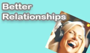 Better Relationships