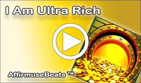 I am ultra rich - money-songs from the book Listen and grow rich